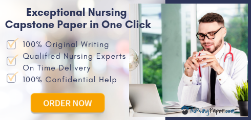 Quality Capstone Nursing Writing Help | Nursing Paper
